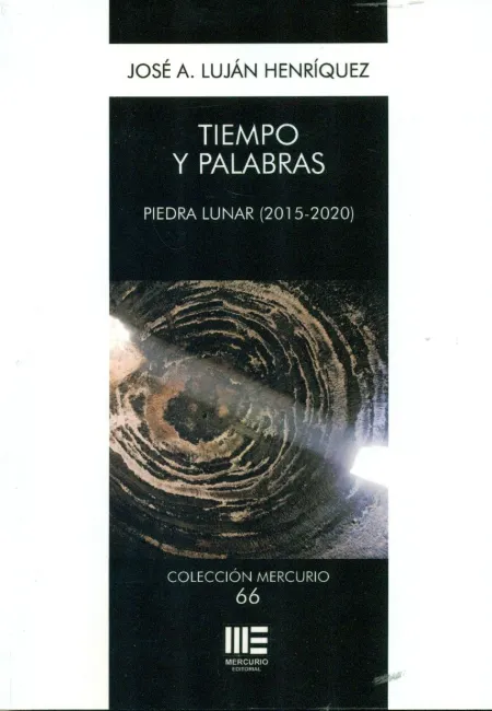 Tiempo y Palabra. Pedra Lunar (2015-2020)
