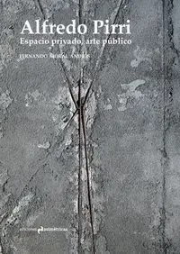 Alfredo Pirri. Espacio Privado, Arte Publico