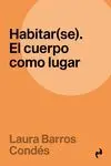 Habitar(Se) el Cuerpo Como Lugar