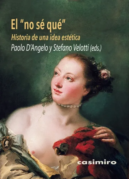El no sé qué. Historia de una Idea Estética