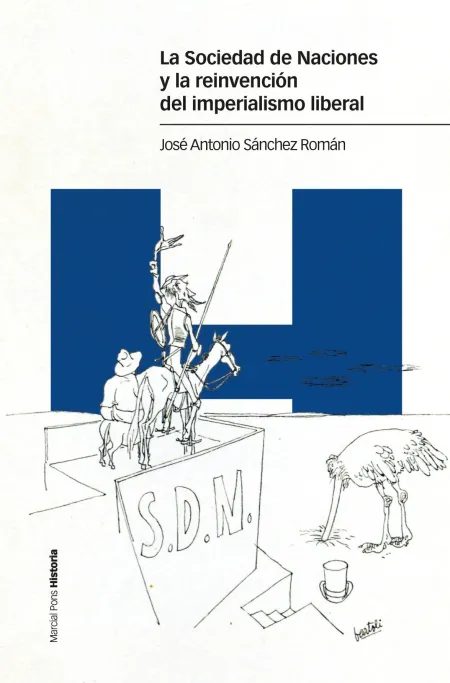 La Sociedad de Naciones y la Reinvención del Imperialismo Liberal