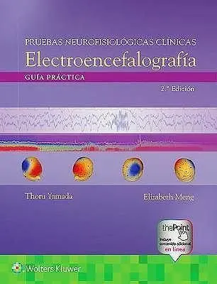 Guía Práctica para Pruebas Neurofisiológicas Clínicas