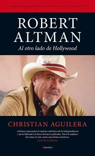 Robert Altman Al Otro Lado de Hollywood