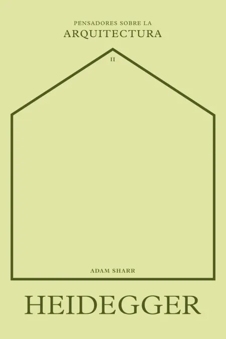 Heidegger Sobre la Arquitectura