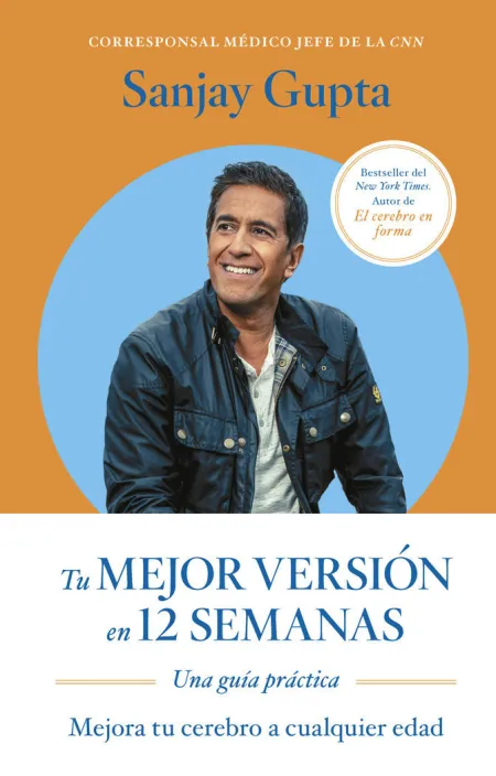 Tu Mejor Versión en 12 Semanas. Una Guía Práctica