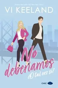 No Deberiamos o Tal Vez Si?