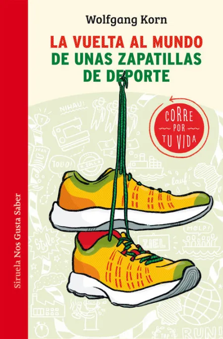 La Vuelta Al Mundo de unas Zapatillas de Deporte