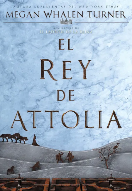 El Rey de Attolia. El Ladron de la Reina, 3