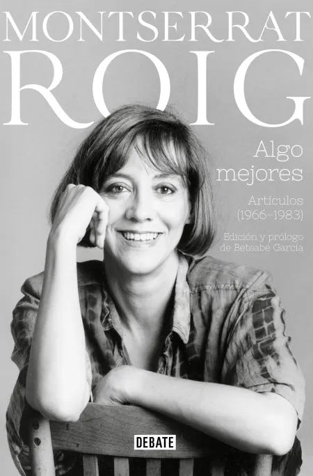 Algo Mejores. Artículos (1966-1983)
