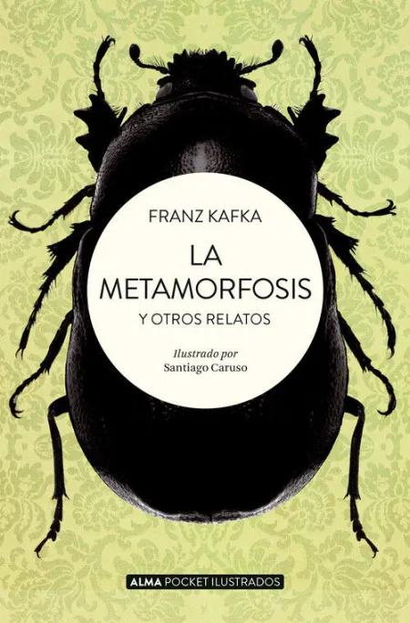 La Metamorfosis y Otros Relatos