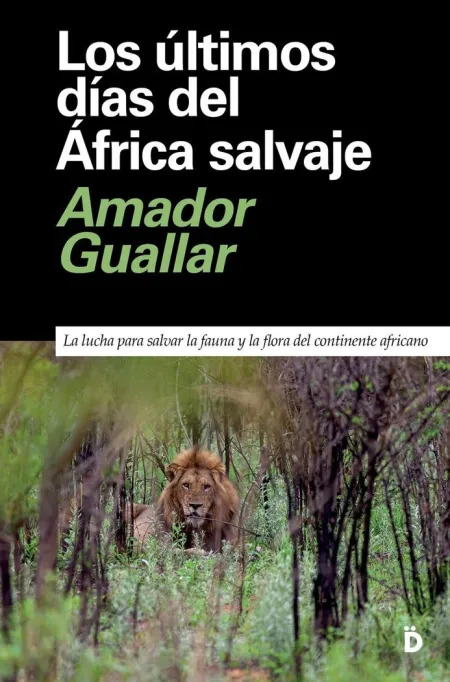 Los Últimos Días del África Salvaje