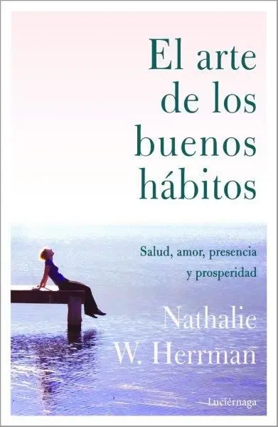 El Arte de los Buenos Hábitos