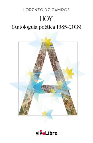 HOY. ANTOLOGUÍA POÉTICA 1985-2018