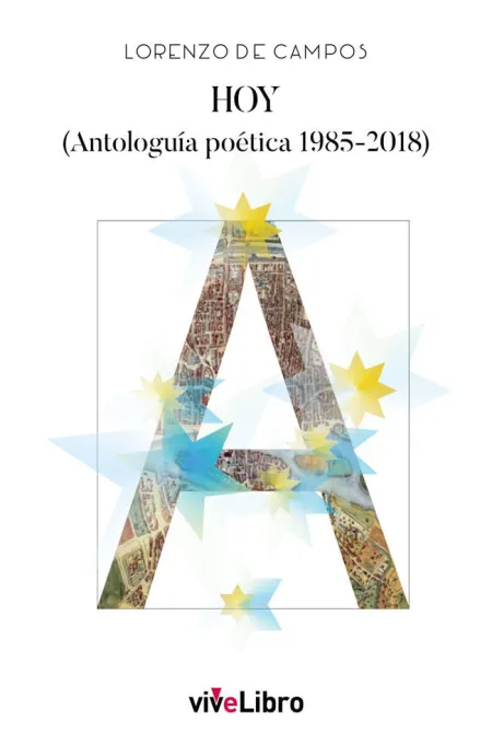 Hoy. Antologuía Poética 1985-2018