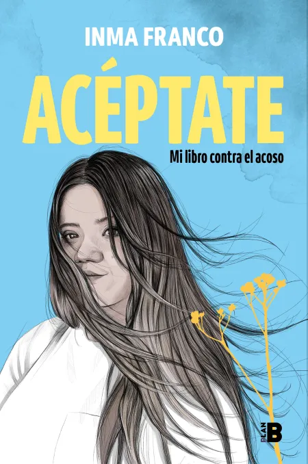 Acéptate. Mi Libro Contra el Acoso
