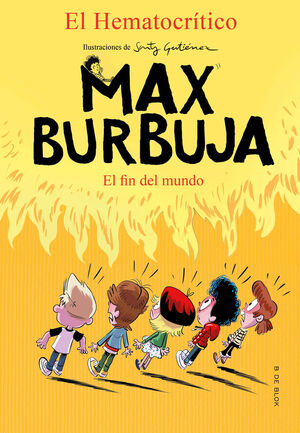 EL FIN DEL MUNDO - MAX BURBUJA 6