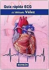 Guia Rapida Ecg Metodo Velez