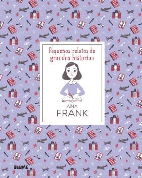 ANA FRANK. PEQUEÑOS RELATOS DE GRANDES HISTORIAS