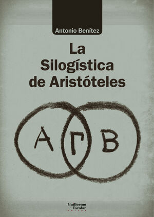 LA SILOGÍSTICA DE ARISTÓTELES