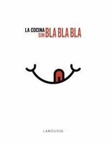La Cocina sin Bla, Bla, Bla - Edición Especial con un Delantal