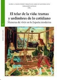 El Telar de la Vida: Tramas y Urdimbres de lo Cotidiano