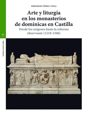 ARTE Y LITURGIA EN LOS MONASTERIOS DE DOMINICAS DE EN CASTILLA