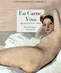 En Carne Vivo. 69 Sonetos de Amor