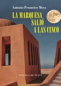 La Marquesa Salio a las Cinco