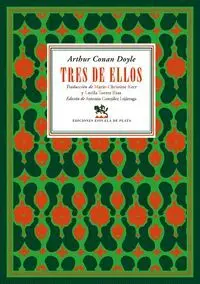 Tres de ellos