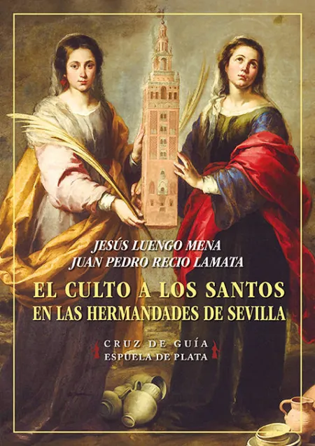 El Culto a los Santos en las Hermandades de Sevilla