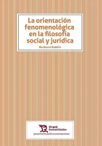 La Orientacion Fenomenologica en la Filosofía Social y Jurídica