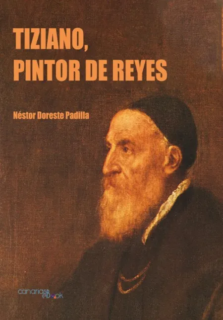 Tiziano, Pintor de Reyes