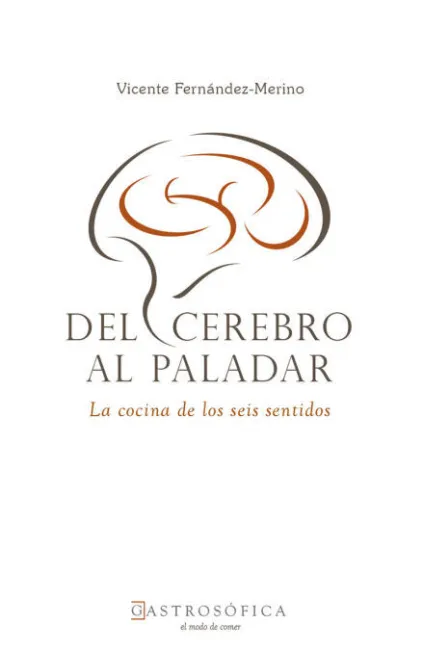 Del Cerebro Al Paladar