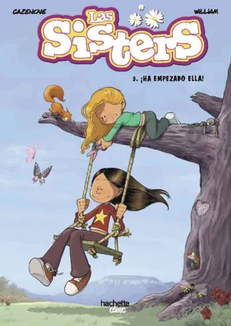 Las Sisters 3. ¡Ha Empezado Ella!
