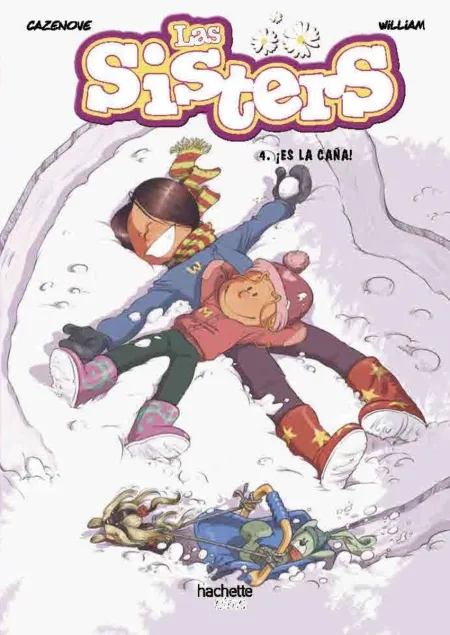 Las Sisters 4. ¡Es la Caña!