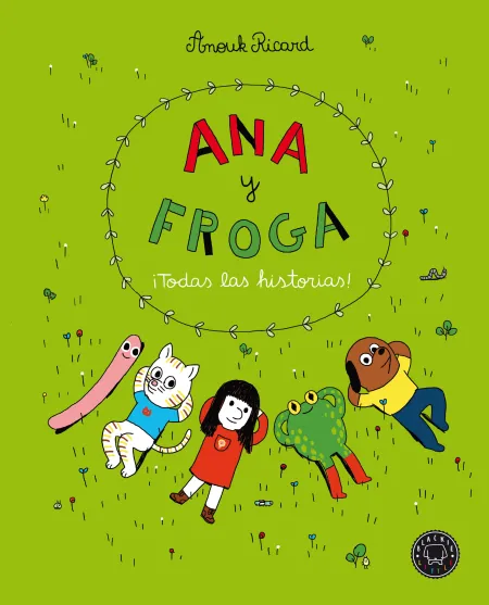 Ana y Froga. Todas las Historias!