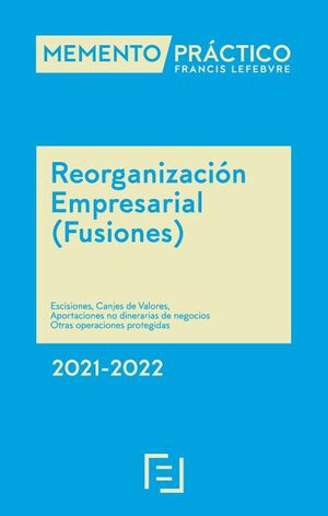 MEMENTO REORGANIZACION EMPRESARIAL (FUSIONES) 2021-2022