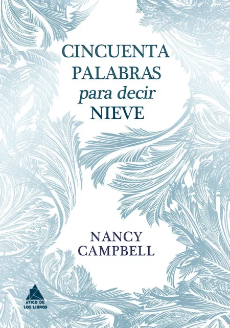 Cincuenta Palabras para Decir Nieve