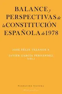 Balance y Perspectivas de la Constitucion Española de 1978
