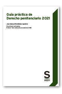 GUÍA PRÁCTICA DE DERECHO PENITENCIARIO 2021