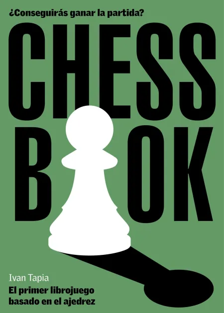Chess Book. El Primer Librojuego Basado en el Ajedrez