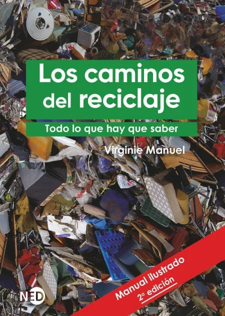 Los Caminos del Reciclaje. Todo lo que Hay que Saber
