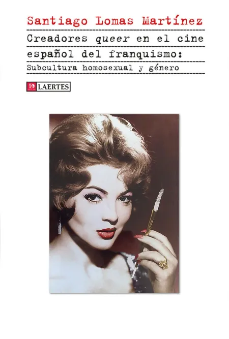 Creadores Queer en el Cine Español del Franquismo