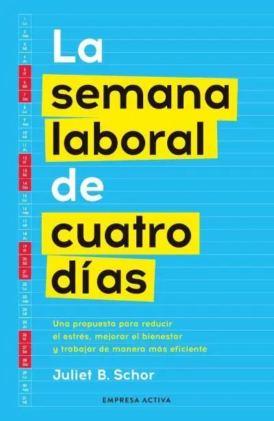 La Semana Laboral de Cuatro Dias