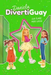Daniela Divertiguay 4. La Clase Más Loca