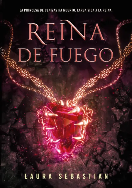 Reina de Fuego. Princesa de Cenizas 3
