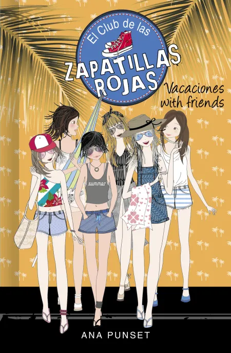 Vacaciones With Friends. El Club de las Zapatillas Rojas 19
