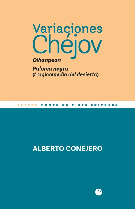 Variaciones Chéjov. Oihanpean. Paloma Negra