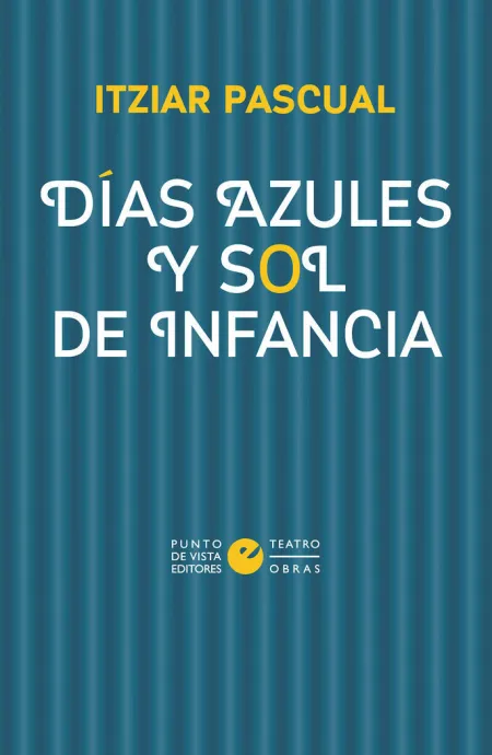 Dias Azules y Sol de Infancia