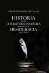 HISTORIA DE LA LITERATURA ESPAÑOLA DURANTE LA DEMOCRACIA (1975-20